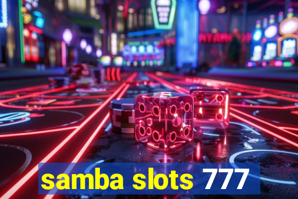 samba slots 777